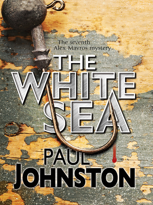 Title details for The White Sea by Paul Johnston - Wait list
